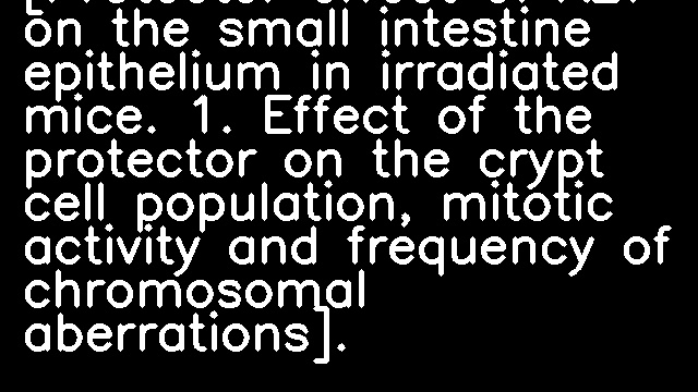 [Protector effect of AET on the small intestine epithelium in irradiated mice. 1. Effect of the protector on the crypt cell population, mitotic activity and frequency of chromosomal aberrations].