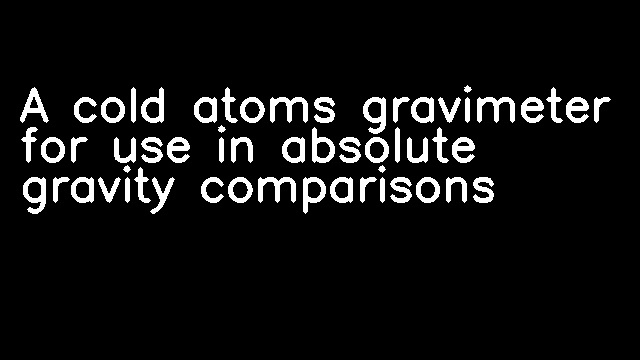 A cold atoms gravimeter for use in absolute gravity comparisons