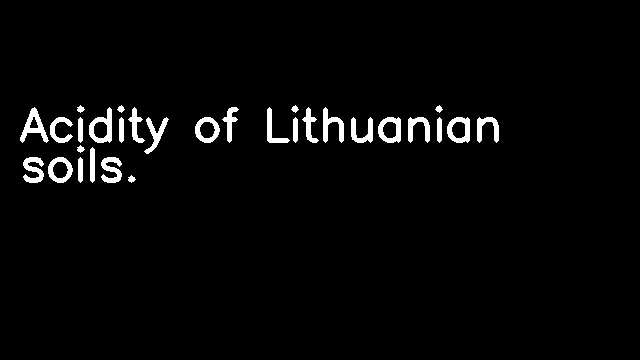 Acidity of Lithuanian soils.