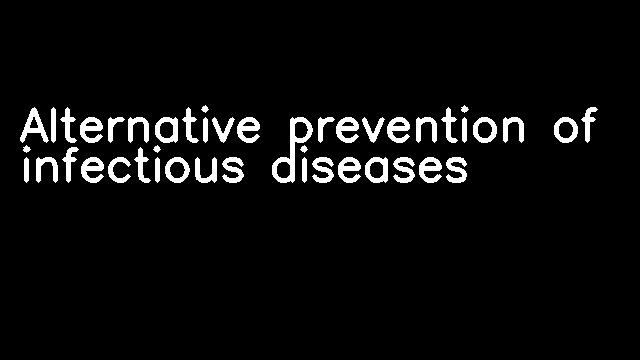 Alternative prevention of infectious diseases