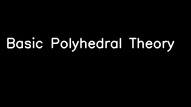 Basic Polyhedral Theory