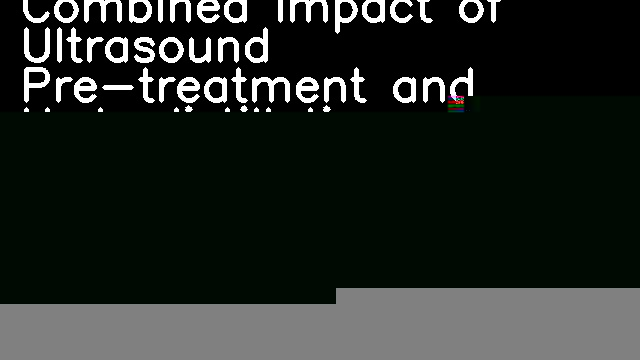 Combined Impact of Ultrasound Pre-treatment and Hydrodistillation on Bioactive Compounds and GC–MS Analysis of Cinnamomum cassia Bark Extract