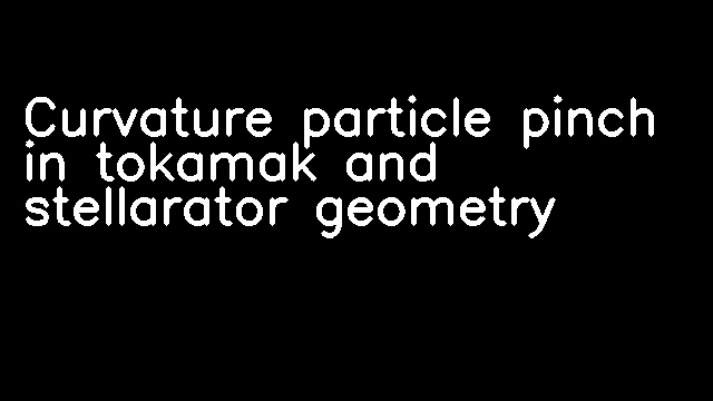 Curvature particle pinch in tokamak and stellarator geometry