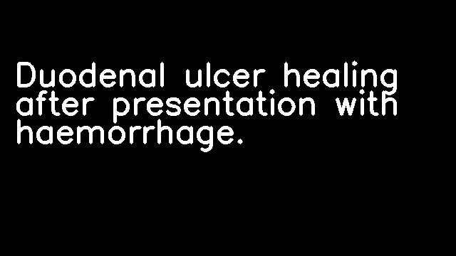 Duodenal ulcer healing after presentation with haemorrhage.