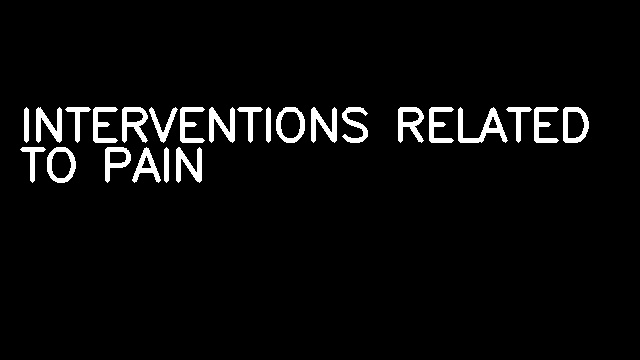 INTERVENTIONS RELATED TO PAIN