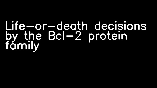 Life-or-death decisions by the Bcl-2 protein family