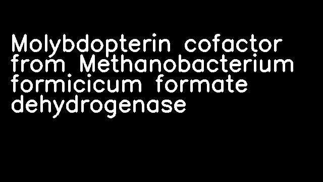 Molybdopterin cofactor from Methanobacterium formicicum formate dehydrogenase