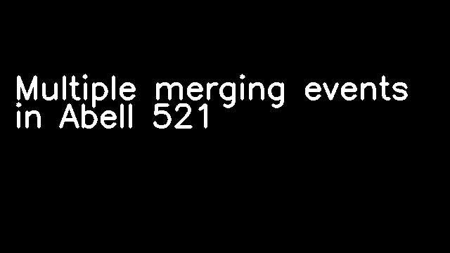 Multiple merging events in Abell 521