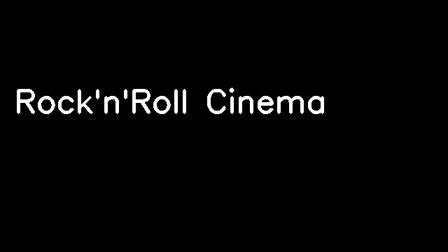 Rock'n'Roll Cinema