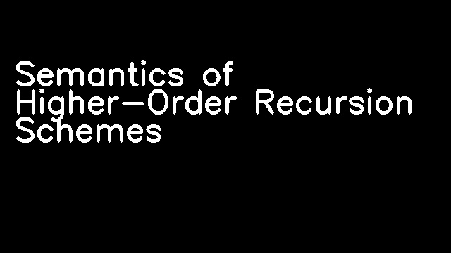 Semantics of Higher-Order Recursion Schemes