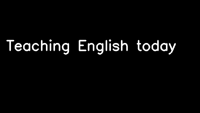 Teaching English today