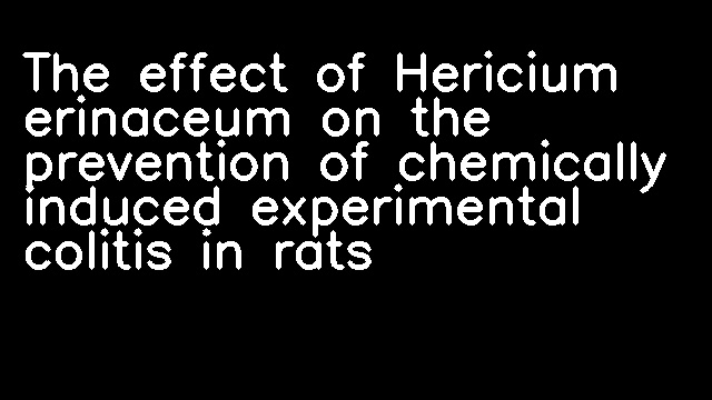 The effect of Hericium erinaceum on the prevention of chemically induced experimental colitis in rats