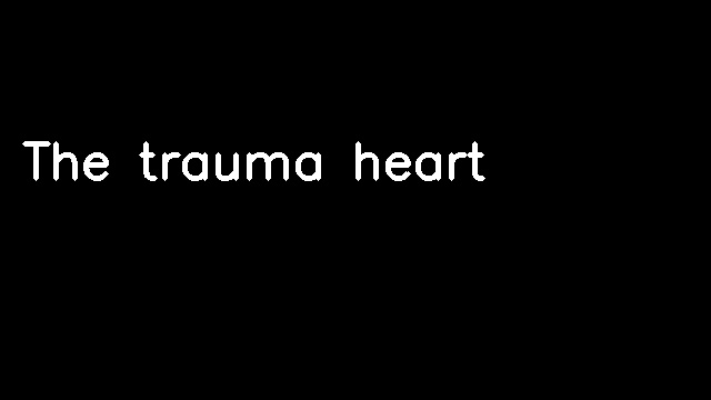 The trauma heart