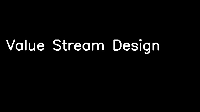 Value Stream Design